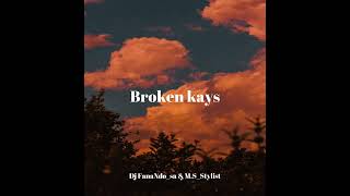 Dj Fanand sa Ft Ms stylist Broken Kays