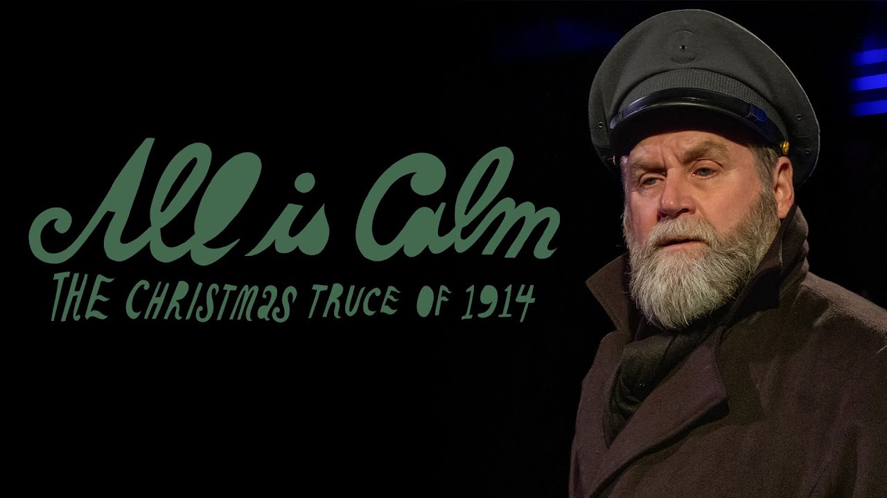 Spokane Civic Theatre Presents: ALL IS CALM: THE CHRISTMAS TRUCE OF 1914 | December 5 - 24