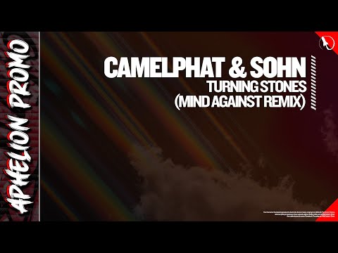 CamelPhat & SOHN - Turning Stones (Mind Against Extended Remix)