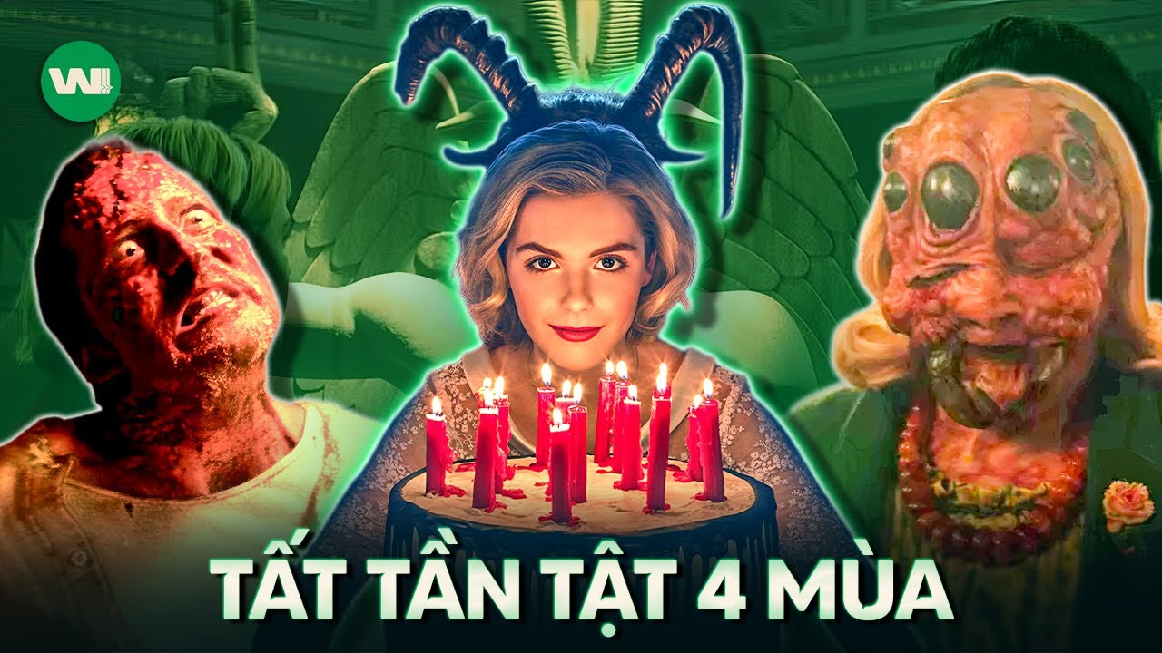 TẤT TẦN TẬT CUỘC PHIÊU LƯU RÙNG RỢN CỦA PHÙ THỦY SABRINA (4 MÙA)