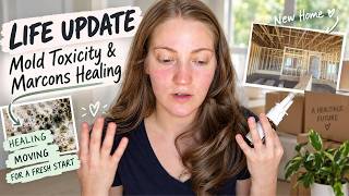 A Major Life Update: Mold, Marcons & Moving to Heal