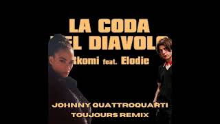 Rkomi, Elodie - La coda del diavolo (Johnny Quattroquarti toujours remix)