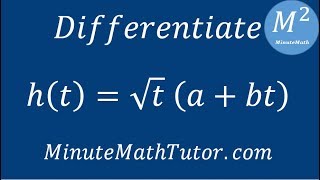 Differentiate h t sqrt t a bt