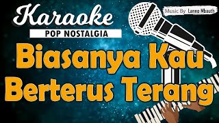 Karaoke BIASANYA KAU BERTERUS TERANG - Pance Pondaag // Music By Lanno Mbauth