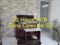 30 Hinos CCB Sons Celestes 02