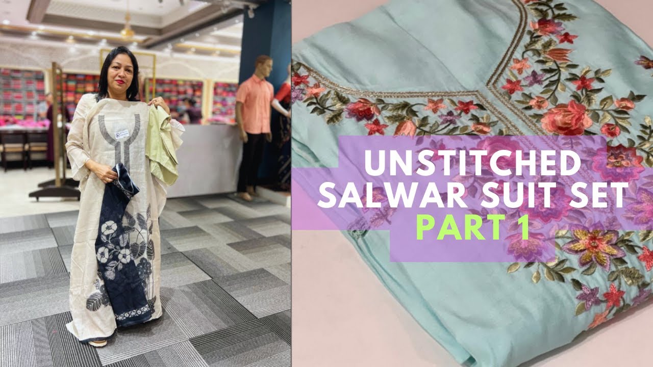 NEW COLLECTION  OF UNSTITCHED  SALWAR SUIT SET   PART 1