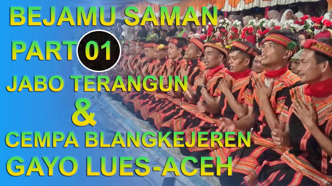🎬 Saman Jabo Terangun & Cempa Blangkejeren Part 1 – Gayo Lues