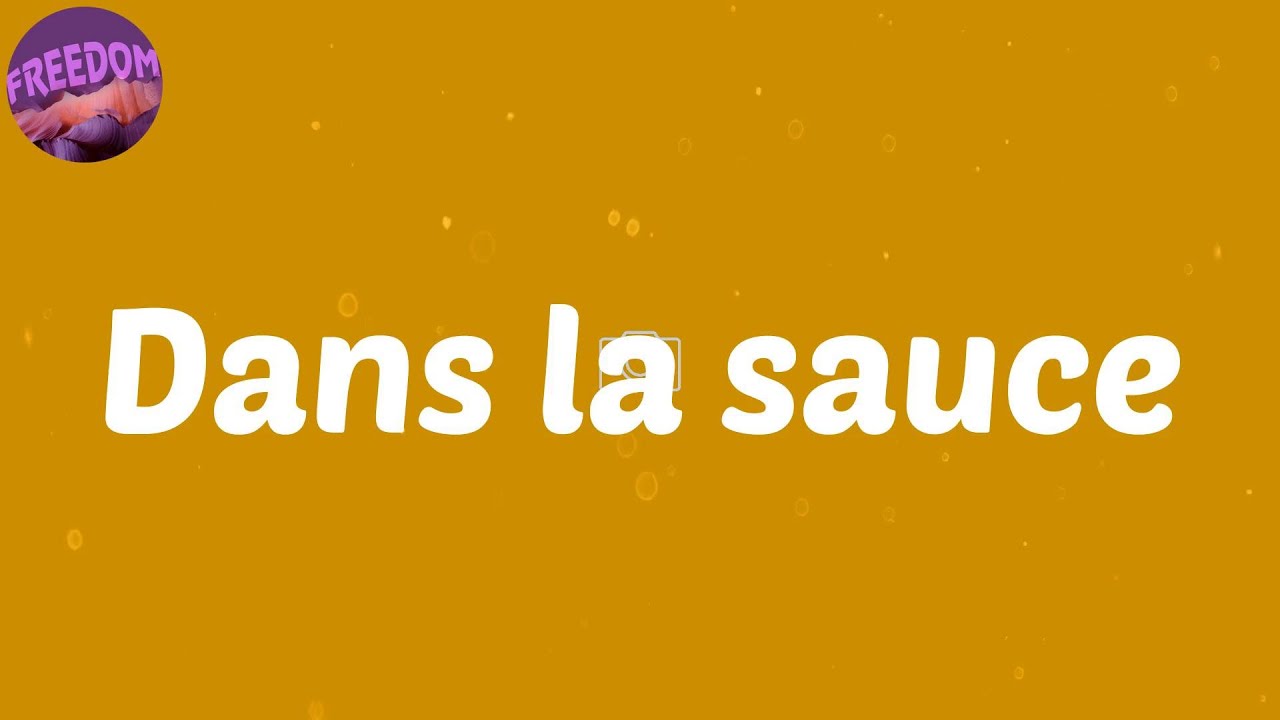 (Lyrics) Dans la sauce - Ocevne
