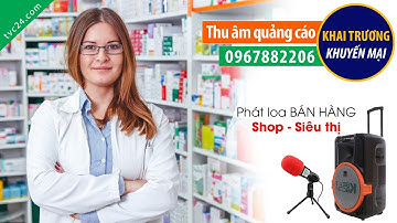 Ghi âm quảng cáo khai trương quầy thuốc Bảo Châu MC nữ TVC24