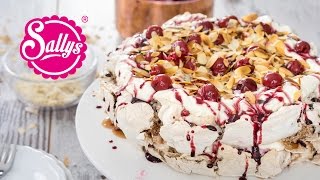Pavlova-Torte auf Schwarzwälder Kirsch Art / Meringue Torte / Sallys Welt