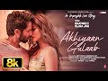Akhiyaan Gulaab 8K Full Song Shahid Kapoor Kriti Sanon Mitraz Teri Baaton Mein Aisa Uljha Jiya