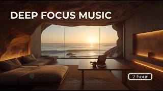 Deep Focus Music — Sustained Concentration for Productive Work [2 Hours]