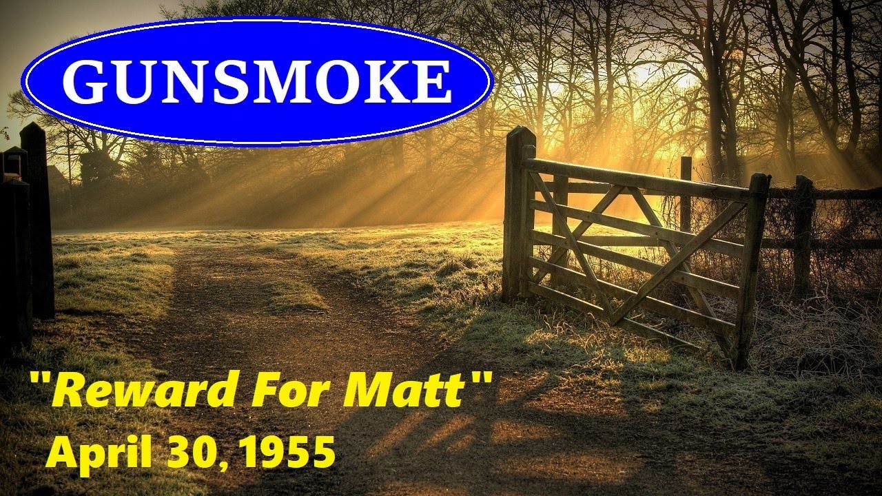 Gunsmoke reward for matt 4 30 55 youtube