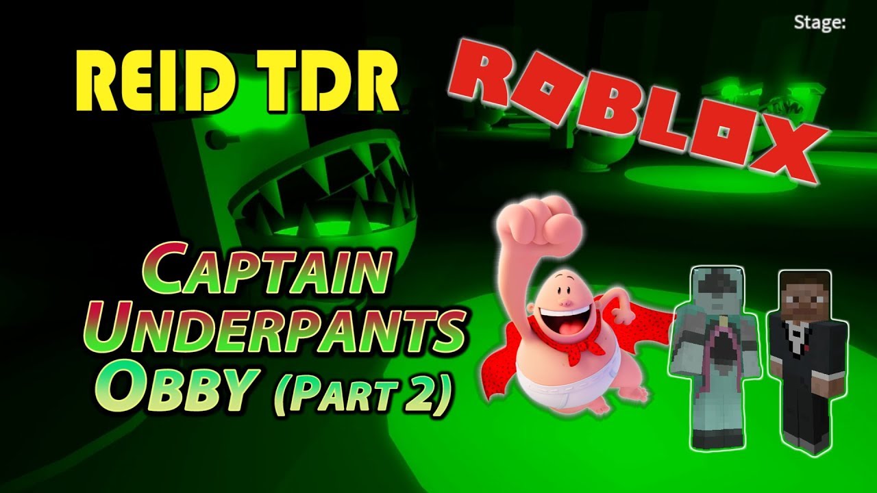 Roblox Captain Underpants Obby Ep01 Reid Tdr Dad And Son No Bad Words Youtube - roblox captain underpants obby