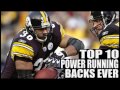 Top 10 Power Running Backs in NFL History