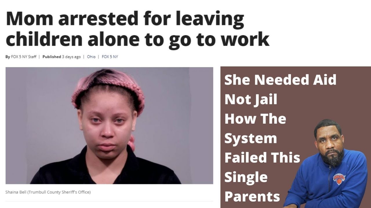 Ohio Mom Arrested For Leaving Children Alone To Go To Work - YouTube