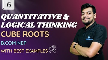 #6 CUBE ROOTS | QUANTITATIVE & LOGICAL REASONING | NEP B.COM