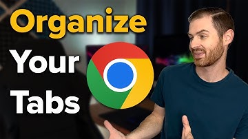 Google Chrome: 5 Powerful Tab Management Features You Shouldn