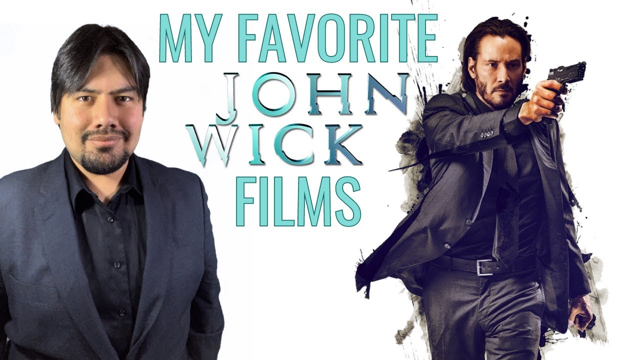 My Favorite John Wick Films (ALL 4 RANKED) YouTube
