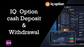 IQ Option Cash Deposit and Cash Withdrawal to Skrill account