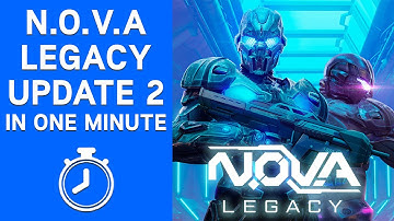 N.O.V.A. Legacy Update 2 in One Minute