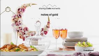 Crate and Barrel - Ramadan '23 Collection: Sharing Crate Moments