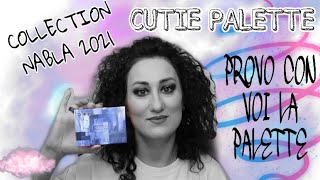 NABLA CUTIE PALETTE - COLLECTION 2021 - MI TRUCCO CON VOI