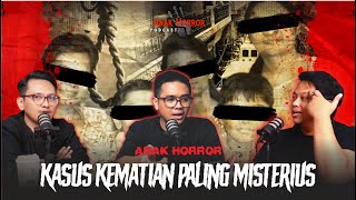 MENGUPAS KASUS KEMATIAN PALING MISTERIUS! - Anak Horror