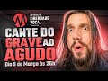 Cante do Grave ao Agudo | Aula 4 da Semana da Liberdade Vocal com Daniel Lotoy
