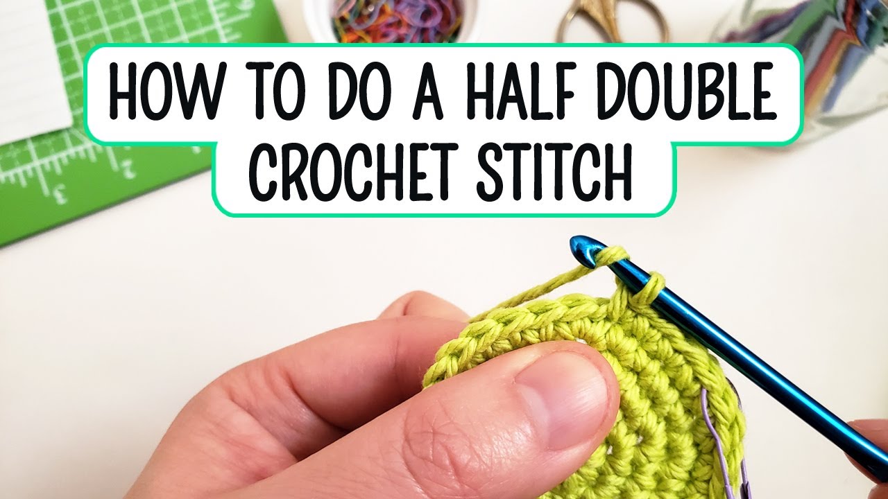 How to do a half double crochet stitch | Crochet basics | Crocheting in ...