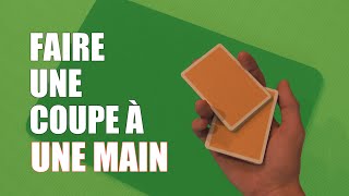 Comment Faire Une Coupe À Une Main Explication