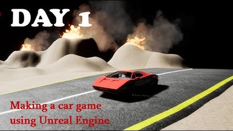 Making a racing game in Unreal Engine (Day 1)