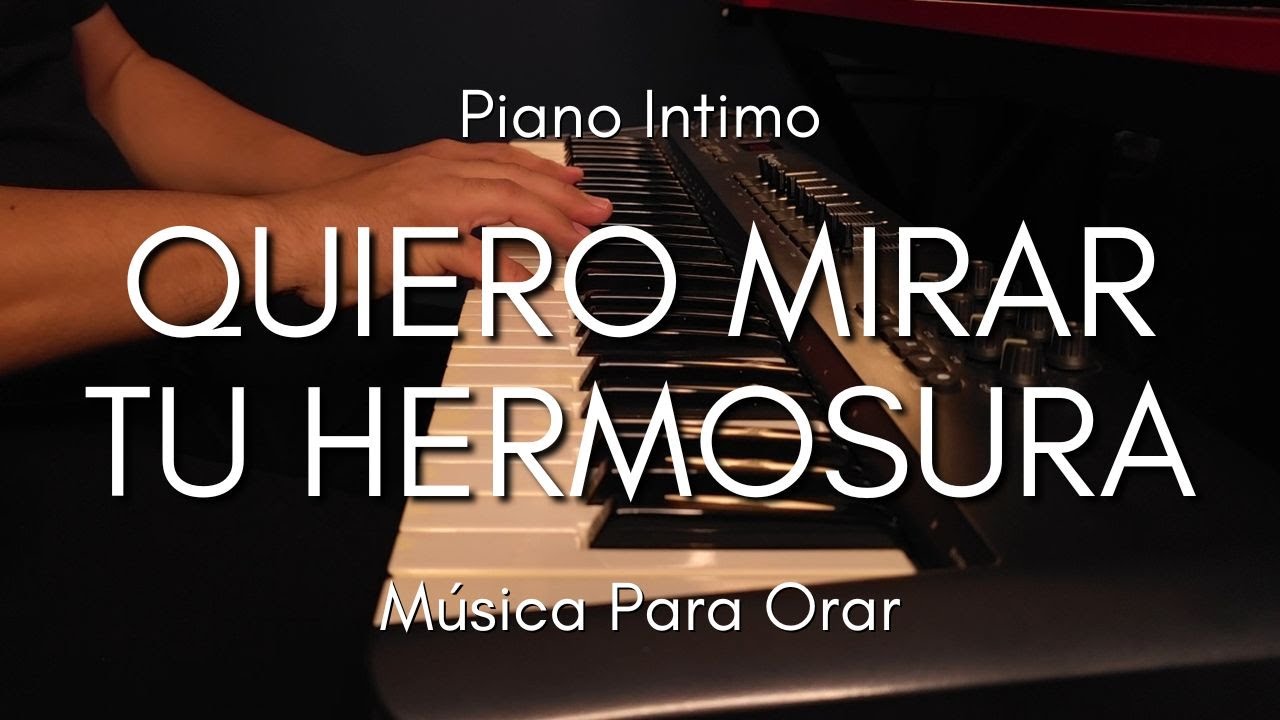 1 HORA MUSICA PARA ORAR Y MEDITAR | SIN ANUNCIOS | QUIERO MIRAR TU HERMOSURA