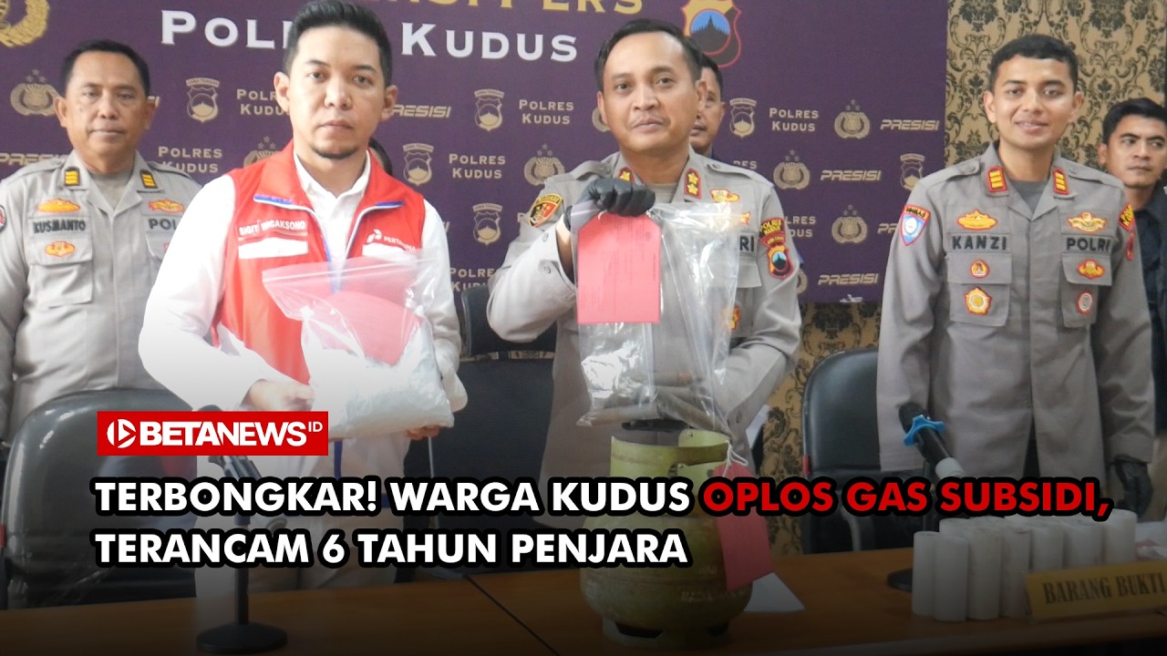 Nekat Oplos Gas Subsidi, Warga Kudus Terancam Hukuman Berat