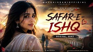 Safar-e-Ishq | Original Hindi Romantic Song | Soulful Sufi-Pop Love Song | @ASQaisraniofficial screenshot 3