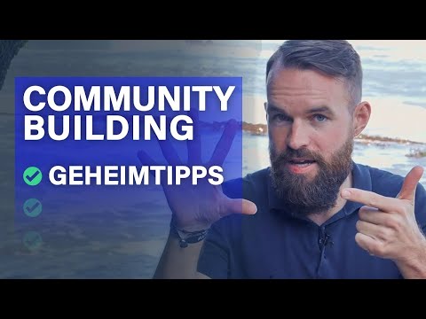 COMMUNITY BUILDING ❤️ 7 ultra effektive Techniken, die Du noch nicht kennst!