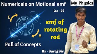 Electromagnetic Induction Lec 05 || emf of Rotating Rod || EMI #iit #jee #neet #cuet #cbse #boards 