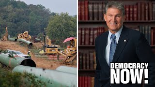 Bill McKibben: Victory Over Big Oil as Sen. Manchin Forced to Drop 