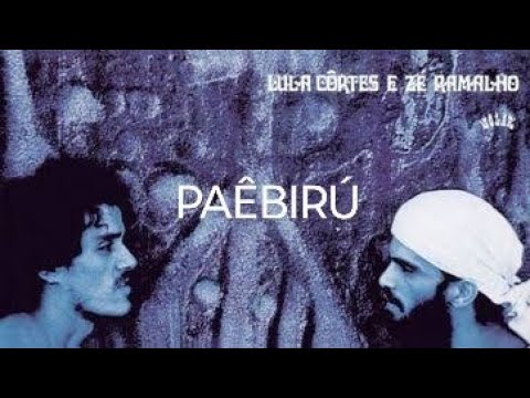 Paêbirú - Lula Côrtes e Zé Ramalho (1975)