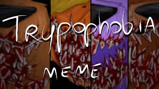 Trypophobia meme || fnaf 4 || blood waring