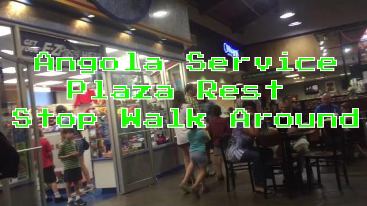 Angola Service Plaza Rest stop Walk Around In Angola, New York YouTube