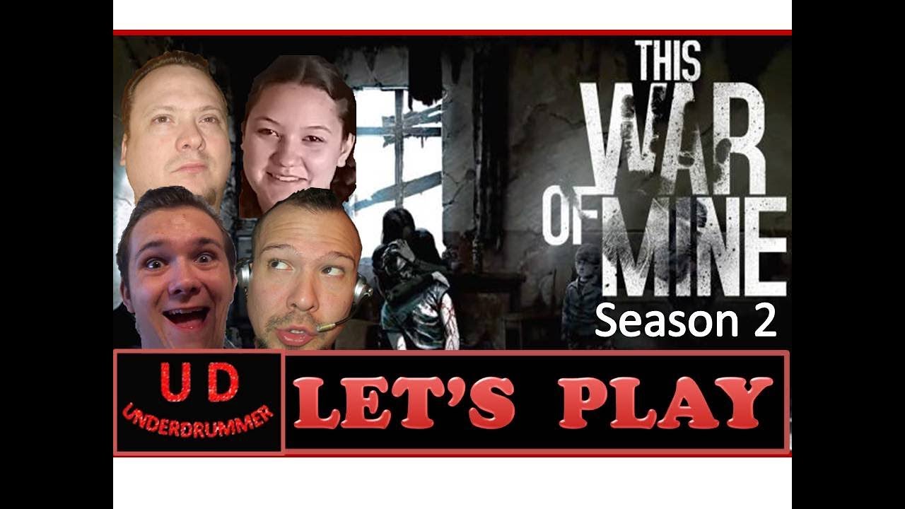 This War Of Mine S2 | Ep#11 | Underdrummer Let's Play