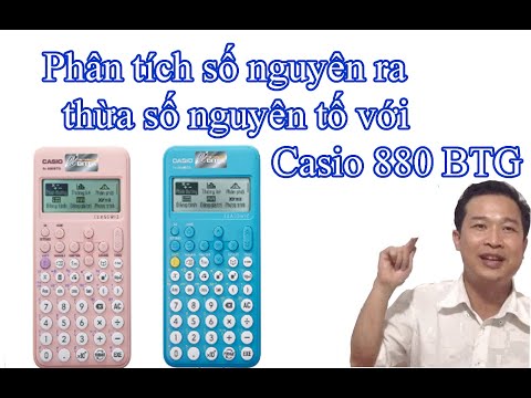Video Phân tích ra thừa số nguyên tố bằng casio 880BTG... - youtube