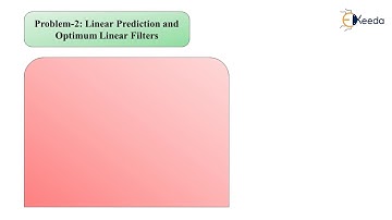 Problem 2 Linear Prediction and Optimum Linear Filters