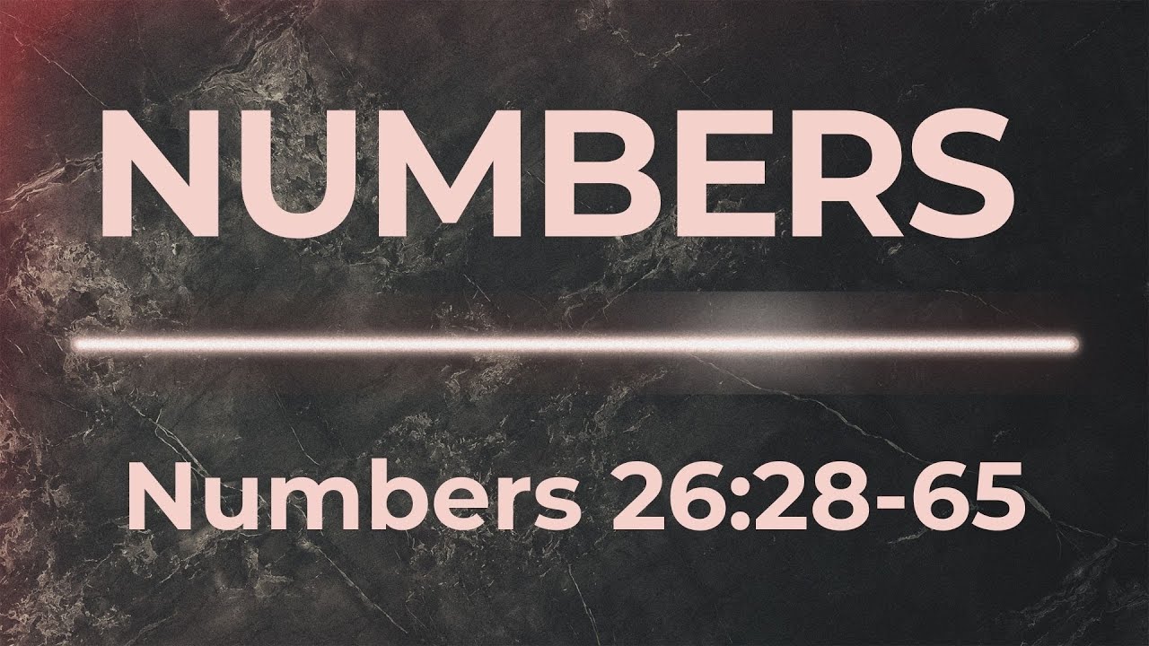 Numbers 26:28-65 - YouTube
