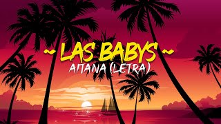 Las Babys (Letra/Lyrics) ~ Fly You