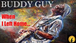 Buddy Guy - When I Left Home [Live] (Kostas A~171)