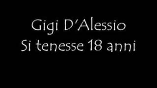 Gigi D'Alessio Si tenesse 18 anni chords