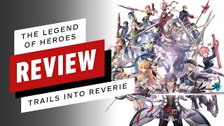 The Legend of Heroes: Trails into Reverie Review