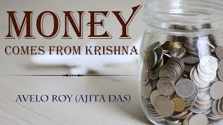 Money, Krishna, and Us | The Original Source | Avelo Roy | Bhagavad Gita Wisdom